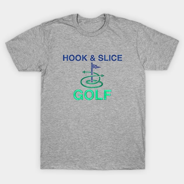 Hook and Slice Golf T-Shirt by Kitta’s Shop